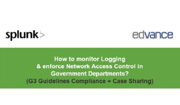Splunk Workshop: How to monitor Logging & enforce Network Access Control in Government Departments?