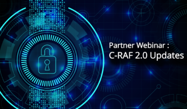 Webinar on Sep 18 : How to Enhance Your Cybersecurity Defense & Prepare for C-RAF 2.0